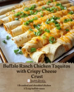 Buffalo Ranch Chicken Taquitos with a crispy cheese crust