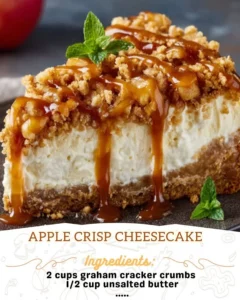 Deliciously layered Apple Crisp Cheesecake with apple topping and crumbly crust