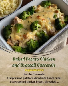 Delicious baked potato chicken and broccoli casserole served in a dish