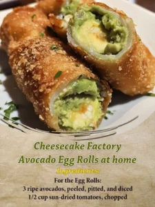 Delicious Cheesecake Factory avocado egg rolls served with a dipping sauce