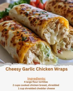Cheesy Garlic Chicken Wraps with fresh ingredients and melted cheese