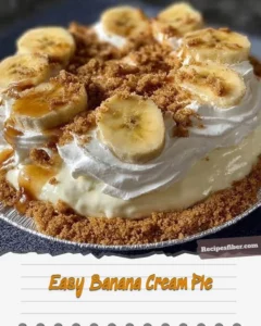 Delicious homemade easy banana cream pie with whipped cream topping and fresh bananas
