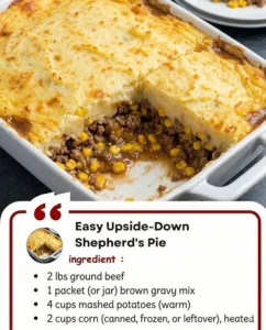 Easy Upside-Down Shepherd's Pie served in a bowl.