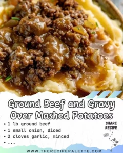 Ground beef and gravy served over creamy mashed potatoes