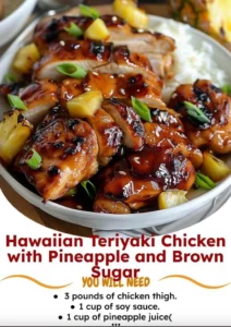 Delicious Hawaiian Teriyaki Chicken garnished with pineapple and brown sugar