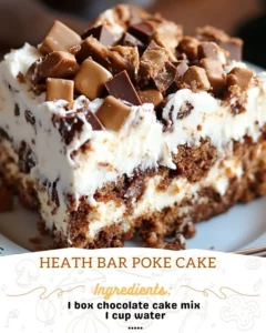 Delicious and rich Heath Bar Poke Cake topped with chocolate and crushed Heath bars.
