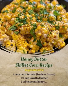 Honey butter skillet corn served in a rustic skillet