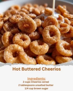 A warm bowl of hot buttered Cheerios topped with melted butter.