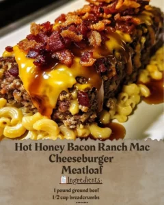 Hot Honey Bacon Ranch Meatloaf topped with honey glaze and crispy bacon