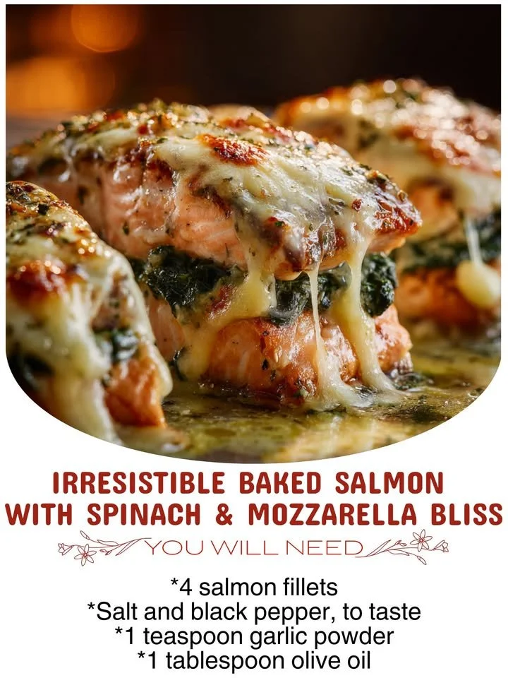 Irresistible baked salmon topped with spinach and mozzarella cheese