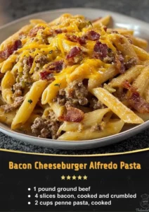 Creamy Loaded Bacon Cheeseburger Alfredo Pasta topped with crispy bacon and cheese