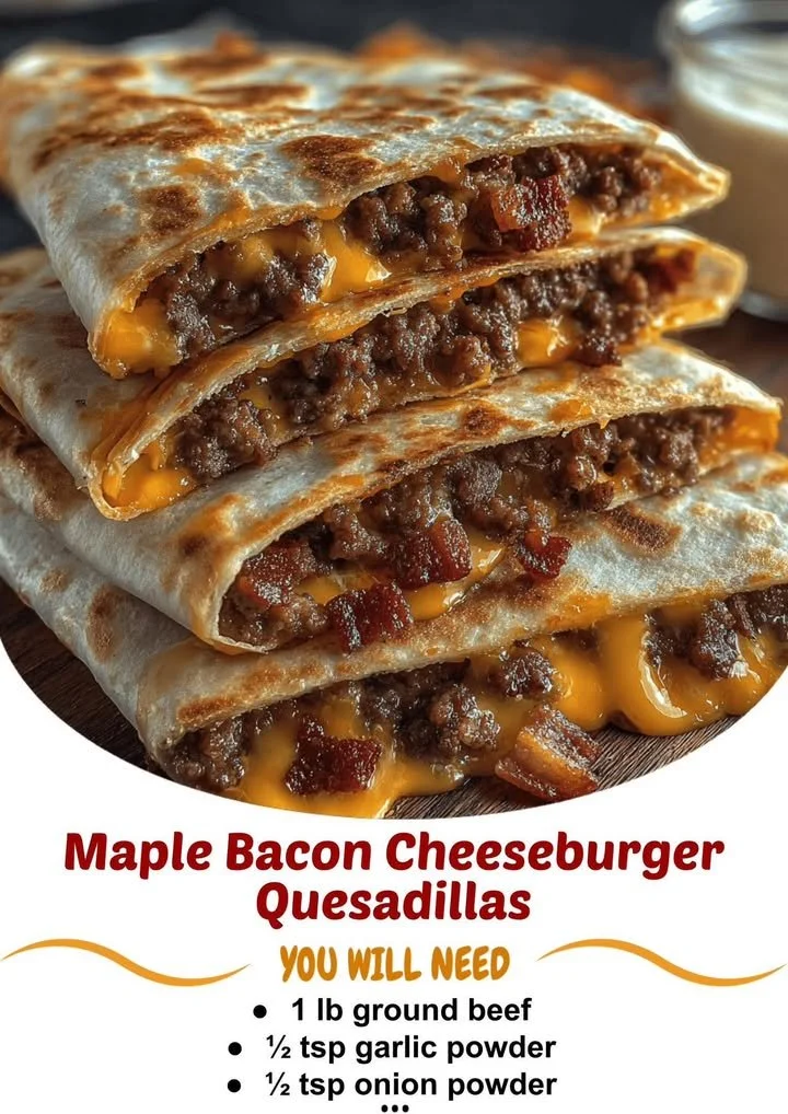 Maple Bacon Cheeseburger Quesadillas