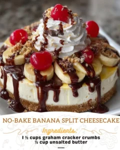 Delicious No-Bake Banana Split Cheesecake topped with bananas and chocolate