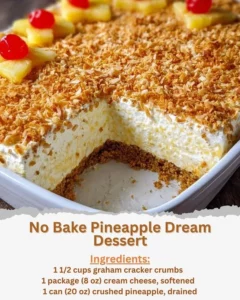 No Bake Pineapple Dream Dessert topped with whipped cream and pineapple slices