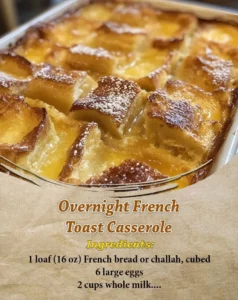 Delicious overnight French toast casserole served in a baking dish.