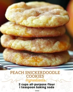 Freshly baked Peach Snickerdoodle cookies with peaches and cinnamon.