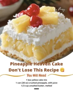 Delicious slice of Pineapple Heaven Cake topped with fresh pineapple and whipped cream