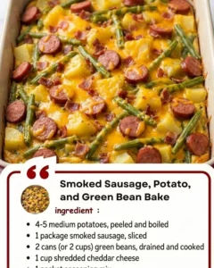 Smoked sausage bake with potatoes and green beans in a baking dish