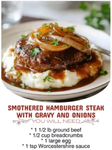 Delicious smothered hamburger steak served with gravy and onions