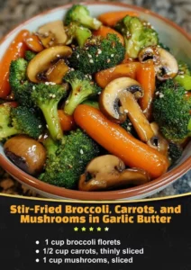 Stir-fried broccoli, carrots, and mushrooms sautéed in garlic butter for a healthy dish.